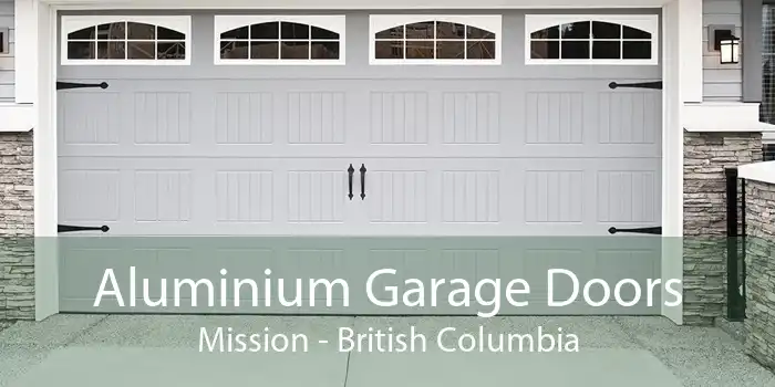 Aluminium Garage Doors Mission - British Columbia