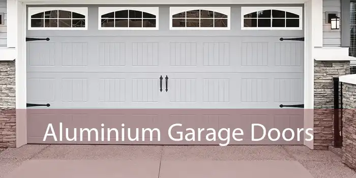 Aluminium Garage Doors