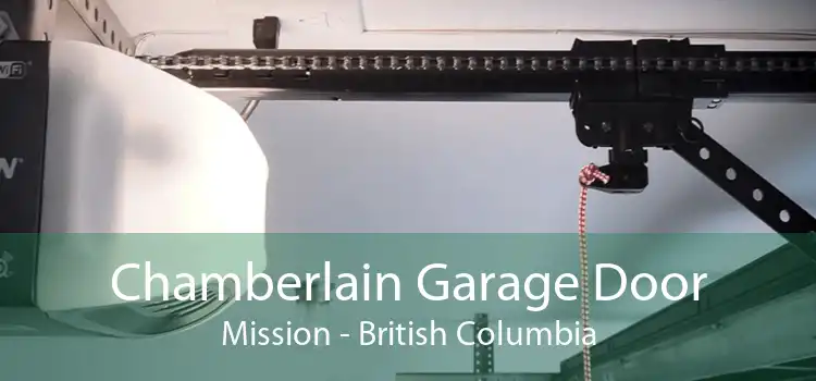 Chamberlain Garage Door Mission - British Columbia