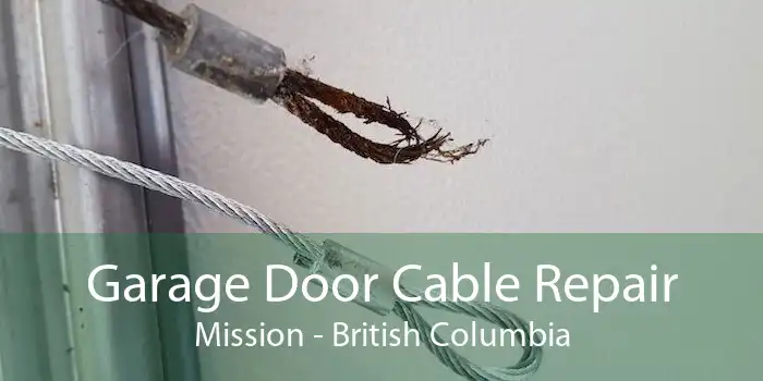 Garage Door Cable Repair Mission - British Columbia