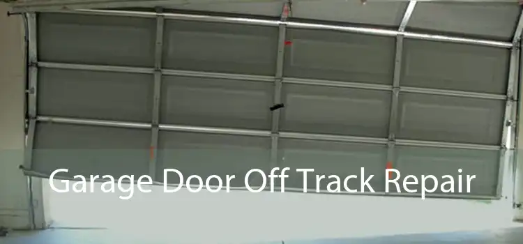 Garage Door Off Track Repair