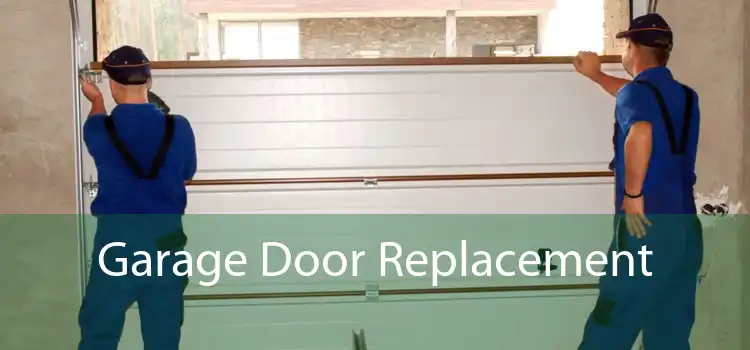 Garage Door Replacement
